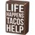 Box Sign & Sock Set - Life Happens Tacos Help
