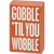 Box Sign & Sock Set - Gobble 'Til You Wobble